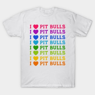 I Love Pit Bulls T-Shirt